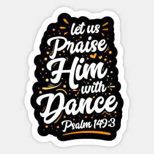 Praise Him With Dance Sticker